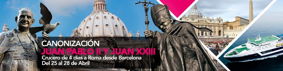 Viaje Canonización Juan Pablo II y Juan XXIII